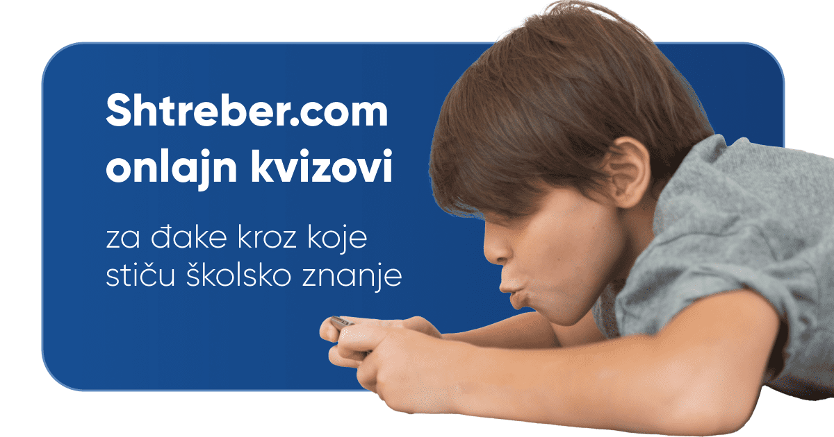 Shtreber.com - onlajn kvizovi za đake kroz koje stiču školsko znanje